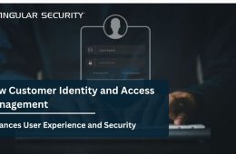 How Customer Identity and Access Management Enhances User Experience and Security