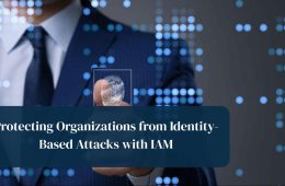 Protecting Organizations from Identity-Based Attacks with IAM