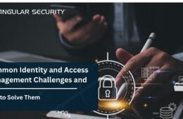 Common Identity and Access Management Challenges and How to Solve Them