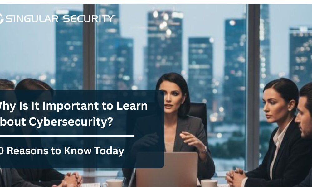 why is it important to learn about cybersecurity