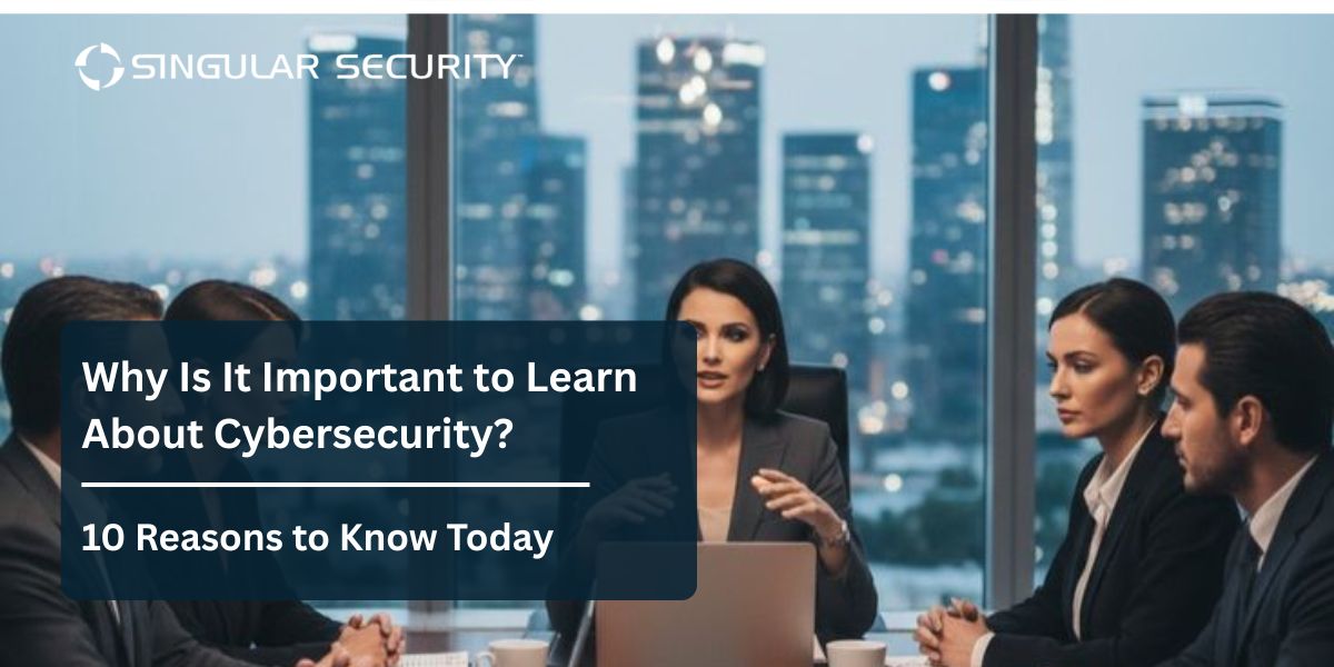 why is it important to learn about cybersecurity