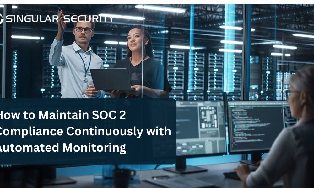 how to maintain soc 2 compliance continuously